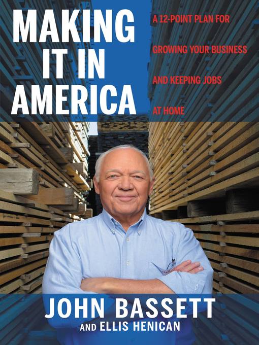 Title details for Making It in America by John Bassett - Available